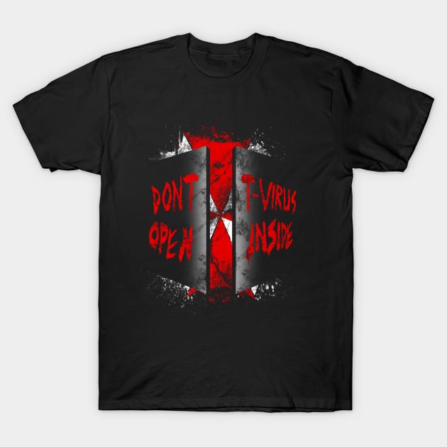 Don't T-Virus, Open Inside! T-Shirt by robotrobotROBOT